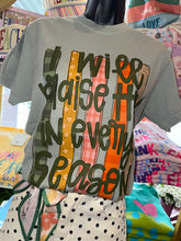 Load image into Gallery viewer, I will Praise Him in Every Season Tee
