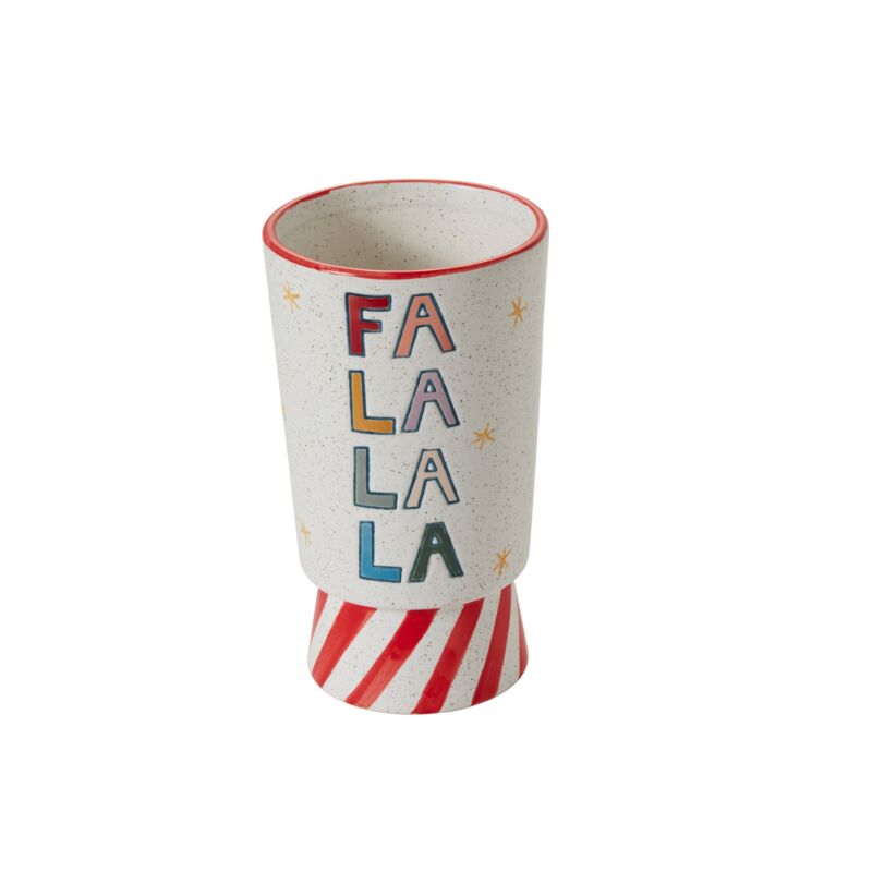 FaLaLaLa Everything Vase