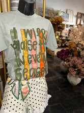 Load image into Gallery viewer, I will Praise Him in Every Season Tee
