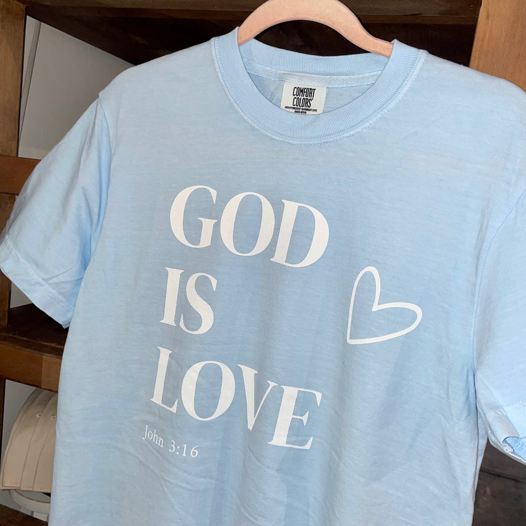 God Is Love Tee
