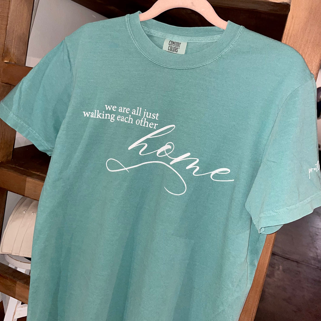 Walking Each Other Home Tee