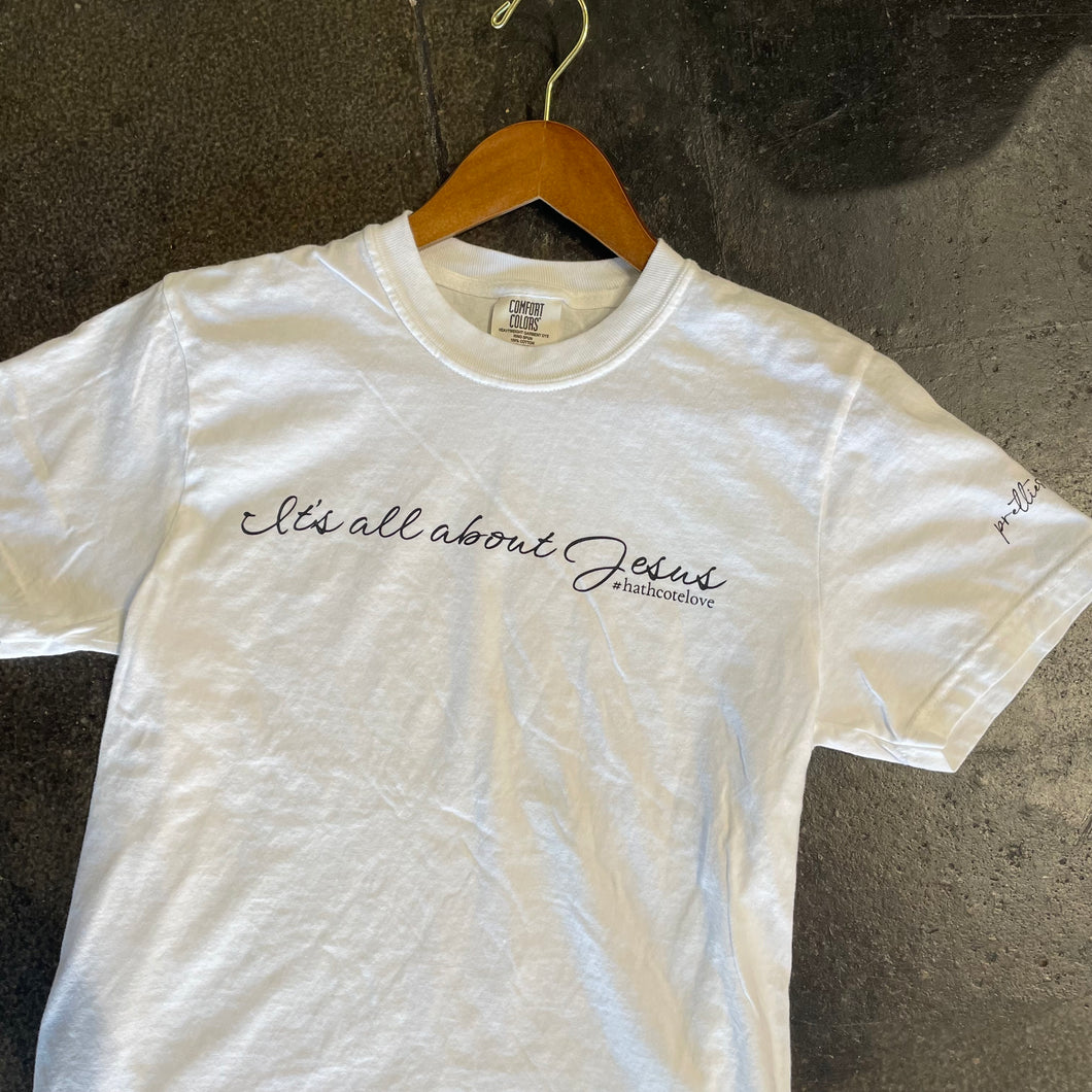 It's All About Jesus #Hathcotelove Tee
