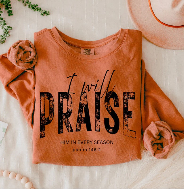 I Will Praise Him in Every Season Lightweight Sweatshirt