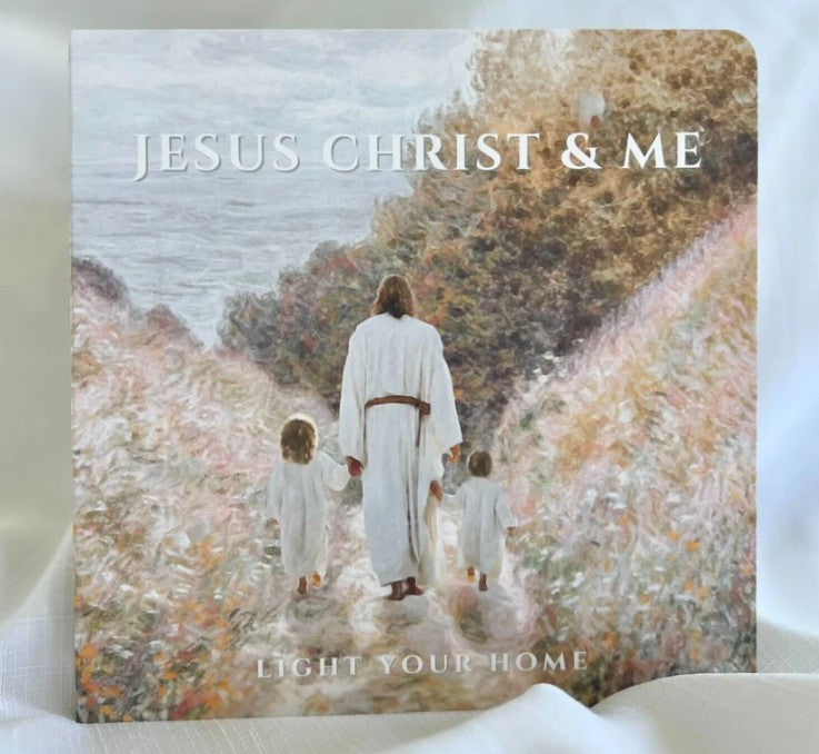 Jesus Christ and Me Board Book