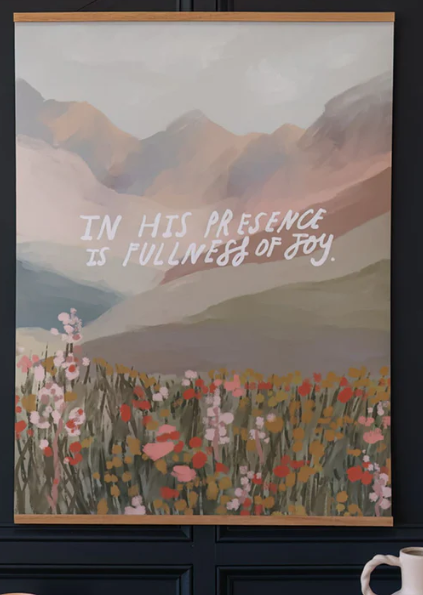 In His Presence is fullness of Joy, large poster