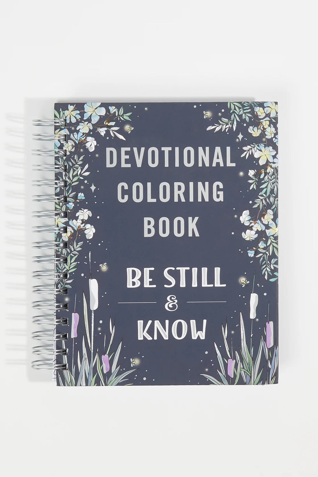 Be Still And Know: A Devotional Coloring Book