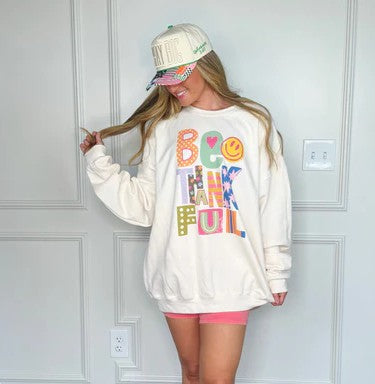 Be Thankful Sweatshirt