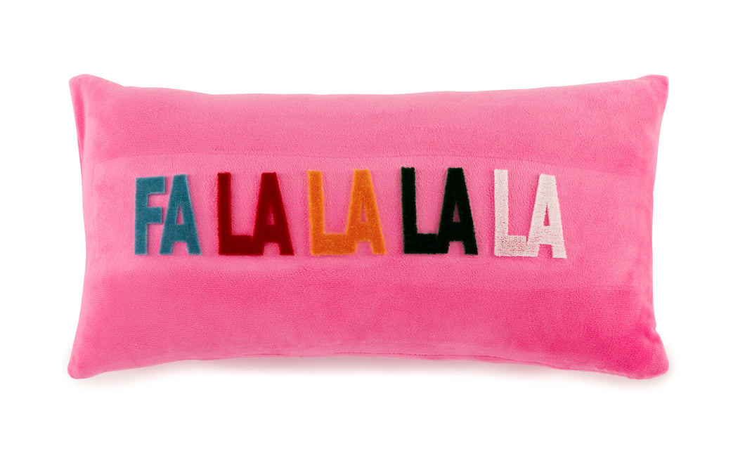 Fa La La La Pillow | Pink