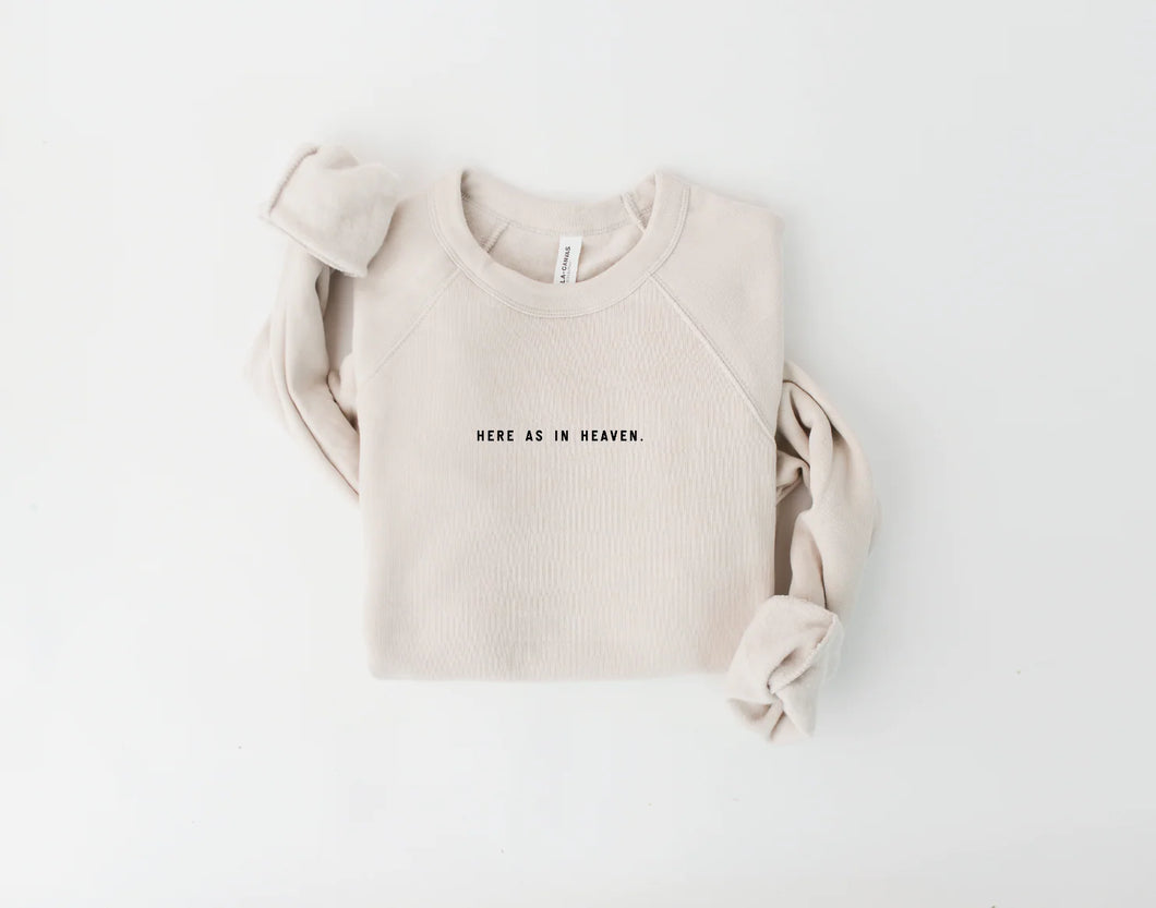 Here As In Heaven Pullover