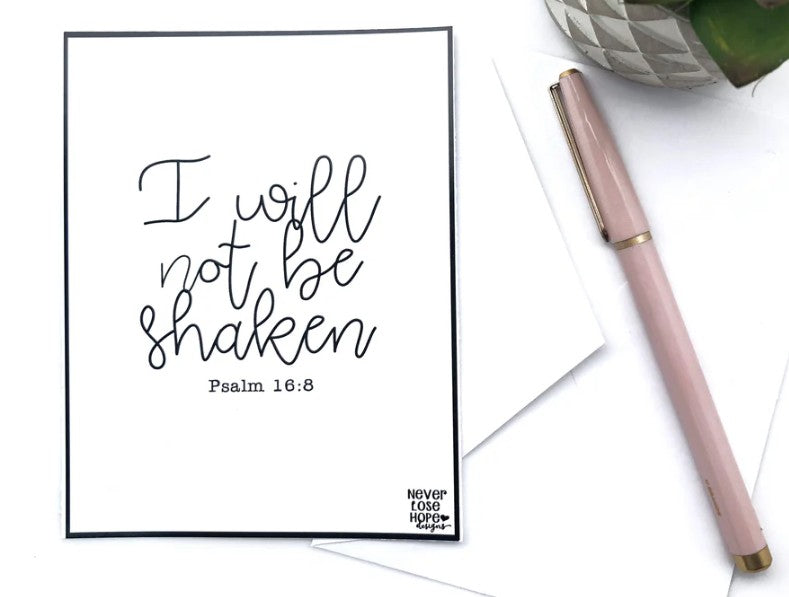 I will not be shaken Notecard
