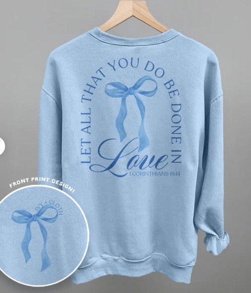 Let All That You Do Be Done In Love (Back Print)