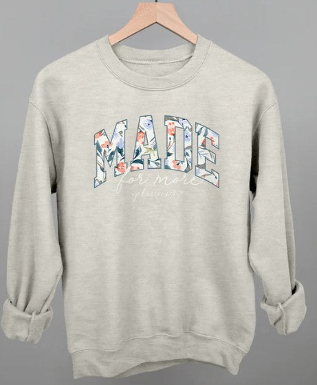 Made For More Floral  Sweatshirt