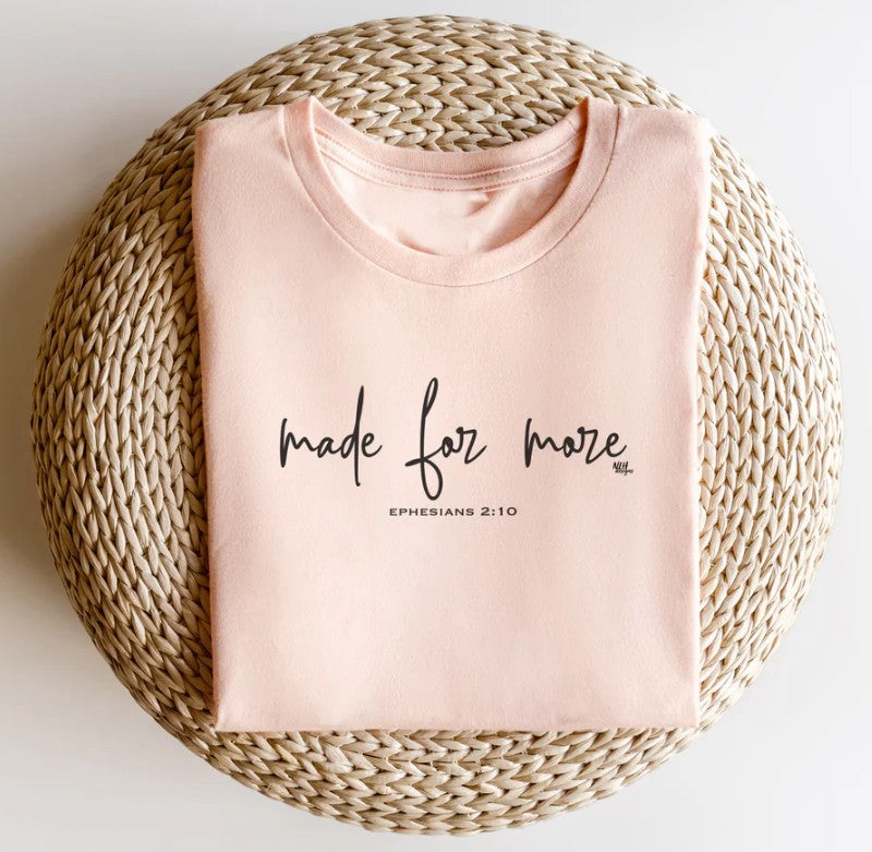 Made For More Short Sleeve T-Shirt