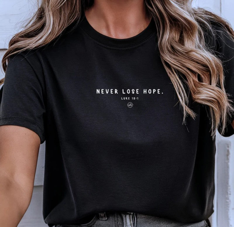 Never Lose Hope Christian Tee