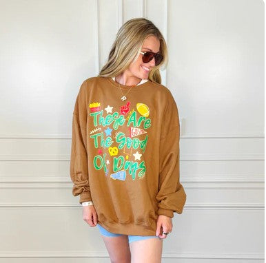 These Are The Good Ol' Days Football Sweatshirt