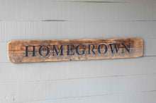 Load image into Gallery viewer, Wooden Homegrown Roadside Sign

