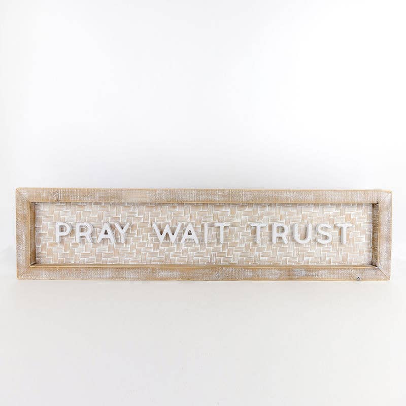 Pray Wait Trust 37x9x2