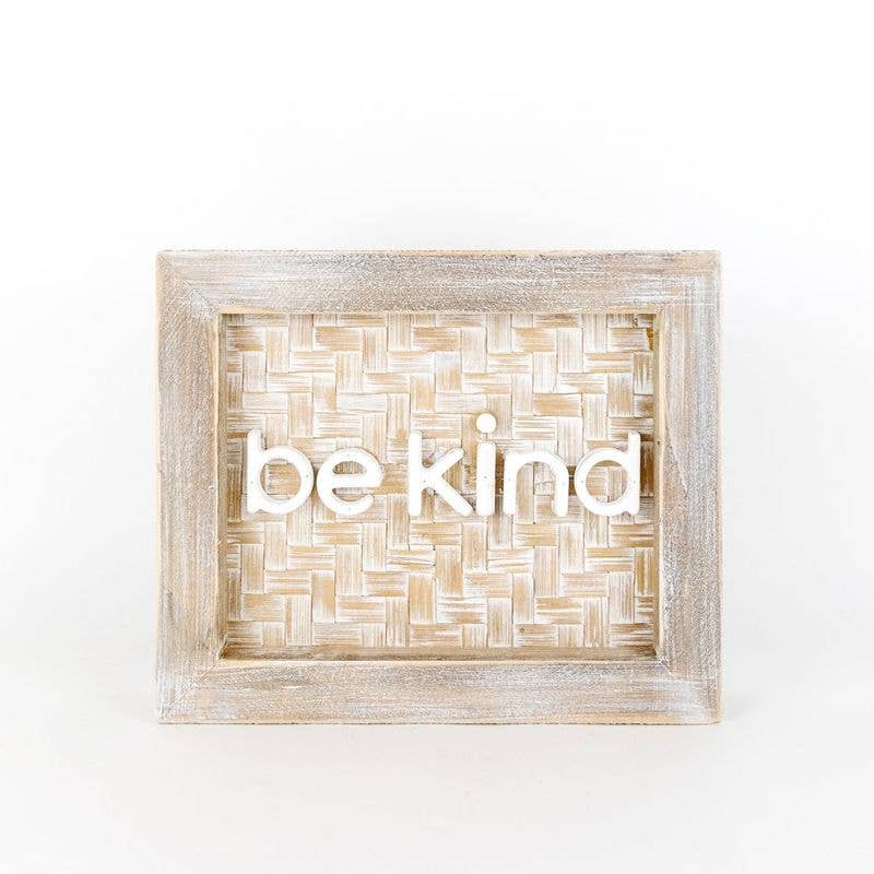 Be Kind - Bamboo Framed Sign 12x10x2